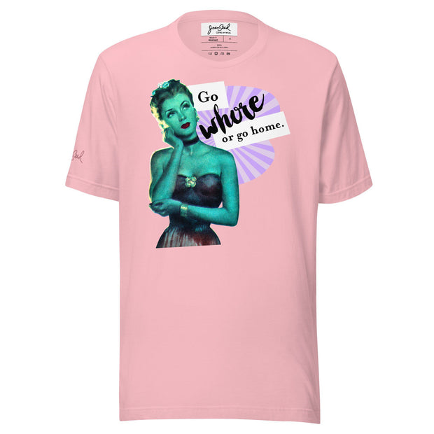 JOAN SEED Graphic T-shirts Pink / S Go Whore Unisex Essential Fit Crew Neck T-Shirt